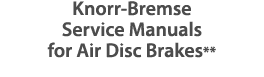 Knorr-Bremse Service Manuals for Air Disc Brakes**